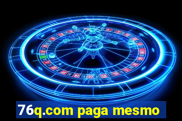 76q.com paga mesmo